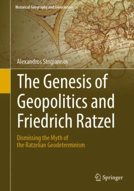 Genesis of Geopolitics and Friedrich Ratzel