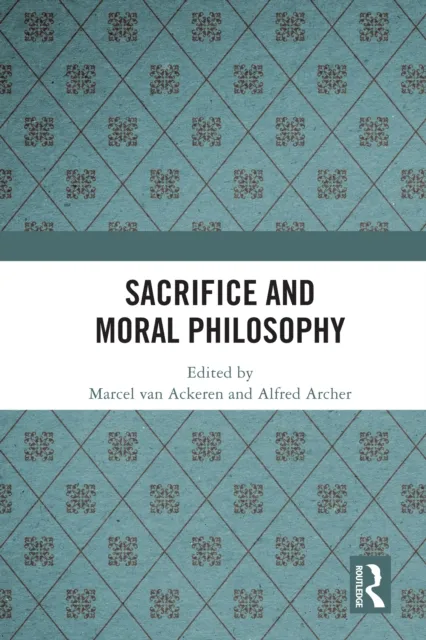 Sacrifice and Moral Philosophy