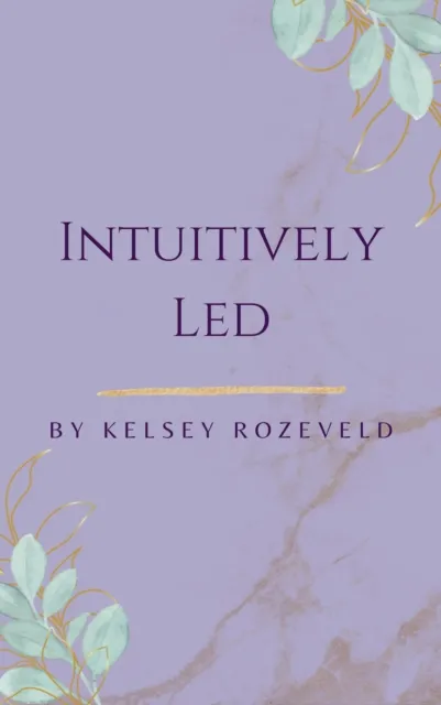 Intuitively Led