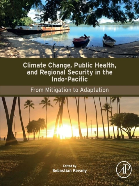 Climate Change, Public Health, and Regional Security in the Indo-Pacific
