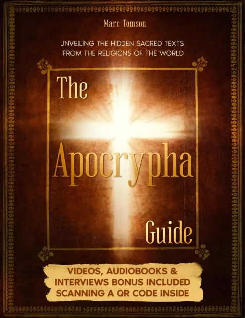 Apocrypha Guide: Unveiling the Hidden Sacred Texts from the Religions of the World