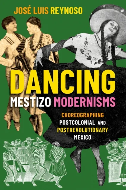 Dancing Mestizo Modernisms