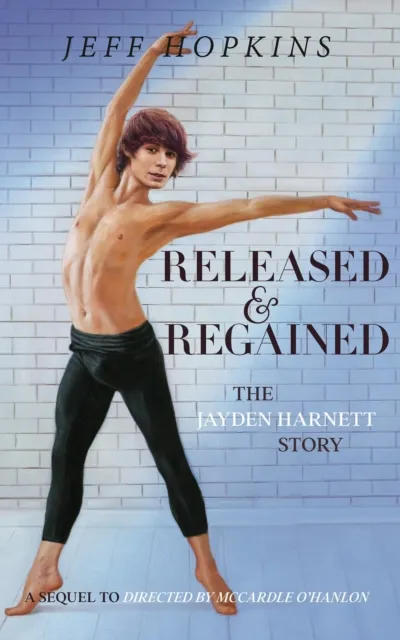 Released & Regained: The Jayden Harnett Story
