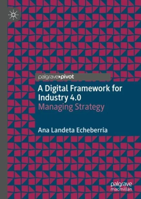 Digital Framework for Industry 4.0