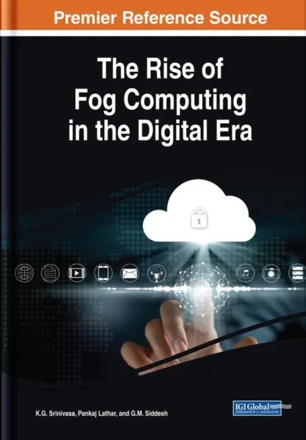 Rise of Fog Computing in the Digital Era
