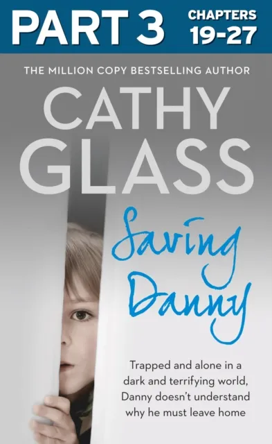 Saving Danny: Part 3 of 3
