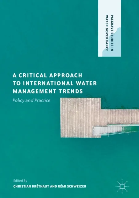 Critical Approach to International Water Management Trends