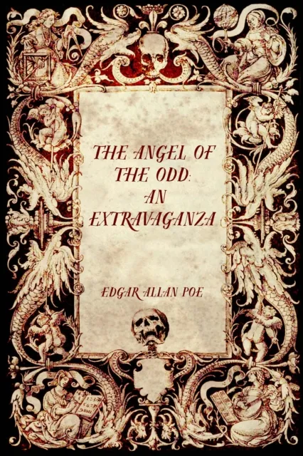 Angel of the Odd: An Extravaganza