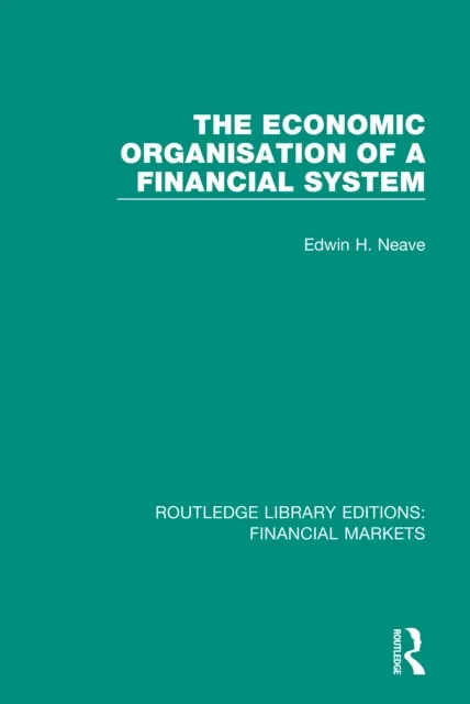 Economic Organisation of a Financial System