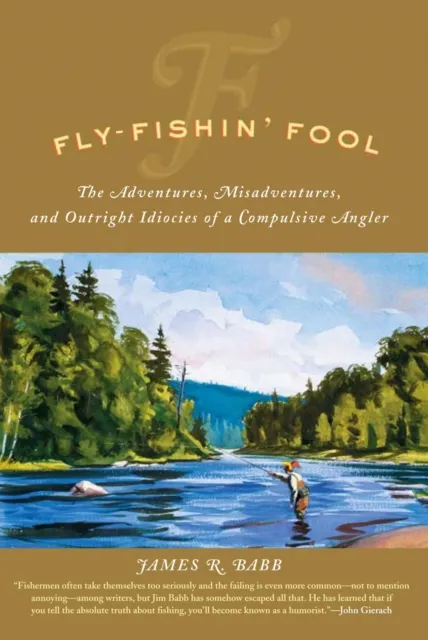 Fly-Fishin' Fool