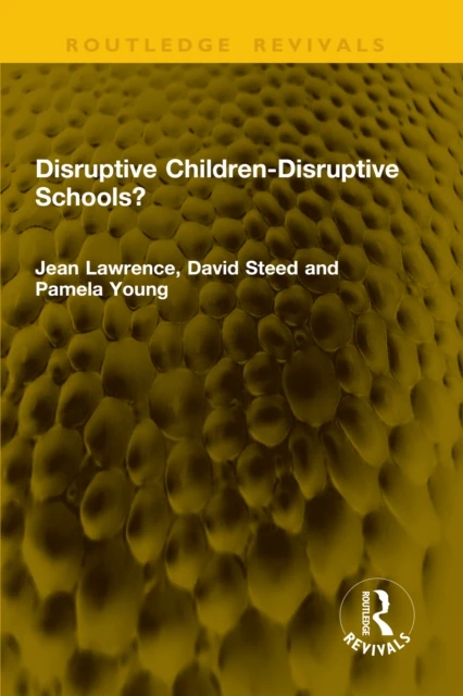 Disruptive Children-Disruptive Schools?