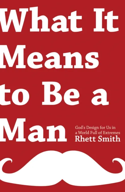 What it Means to be a Man