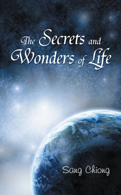 Secrets and Wonders of Life