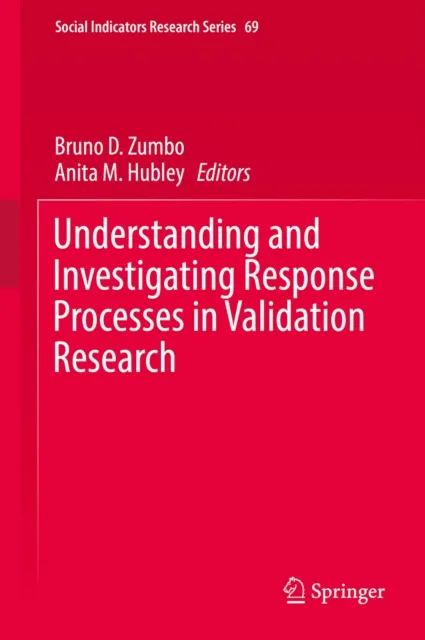 Understanding and Investigating Response Processes in Validation Research