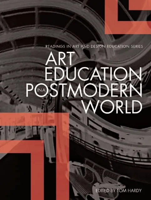 Art Education in a Postmodern World