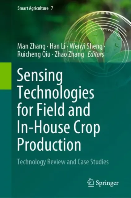 Sensing Technologies for Field and In-House Crop Production