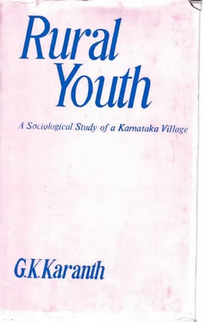 Rural Youth: A Sociological Study of a Karnataka Village