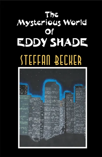 Mysterious World of Eddy Shade