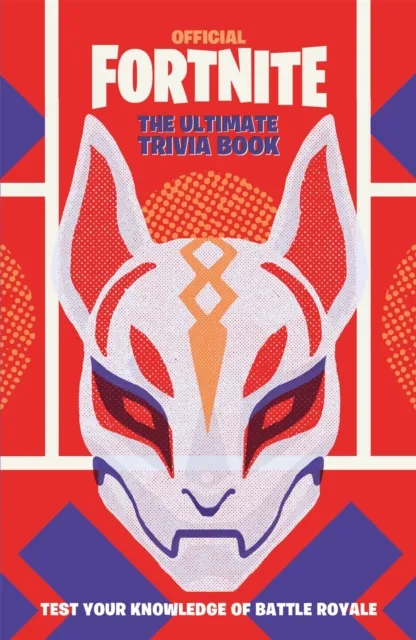 FORTNITE Official: The Ultimate Trivia Book