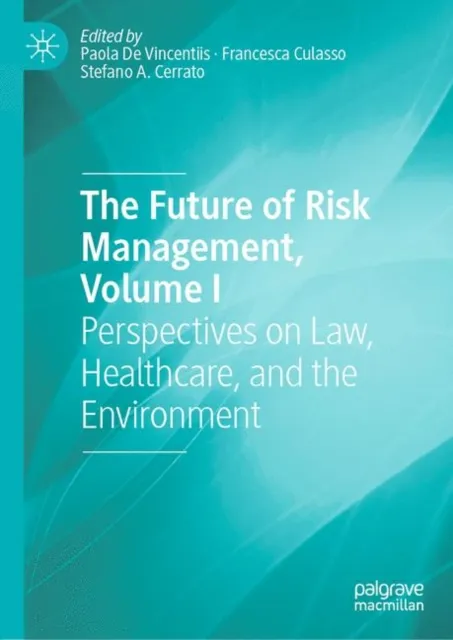 Future of Risk Management, Volume I