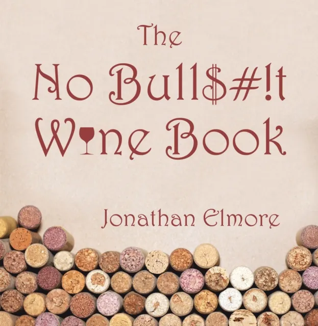 No Bull$#!T Wine Book