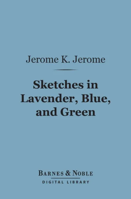 Sketches in Lavender, Blue, and Green (Barnes & Noble Digital Library)