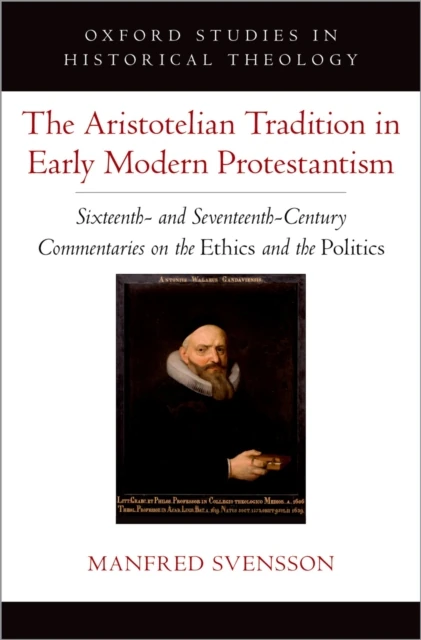 Aristotelian Tradition in Early Modern Protestantism