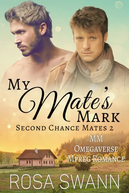 My Mate's Mark: MM Omegaverse Mpreg Romance