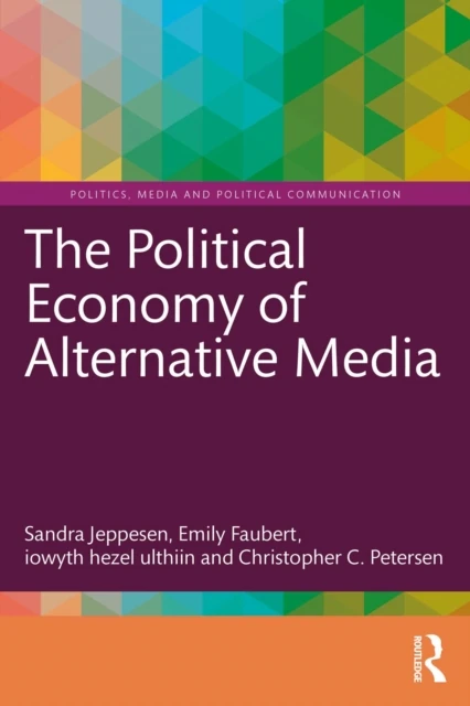Political Economy of Alternative Media