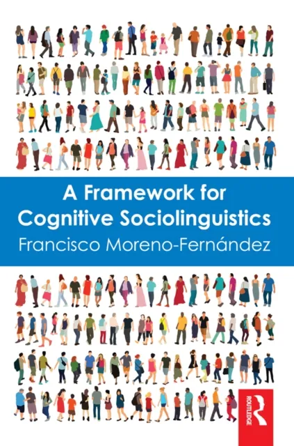 Framework for Cognitive Sociolinguistics