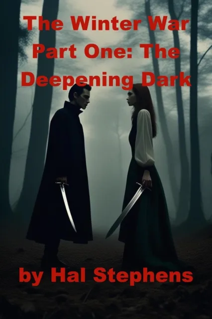 Winter War,  Part One: The Deepening Dark