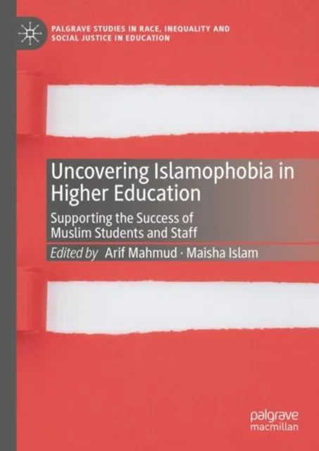 Uncovering Islamophobia in Higher Education