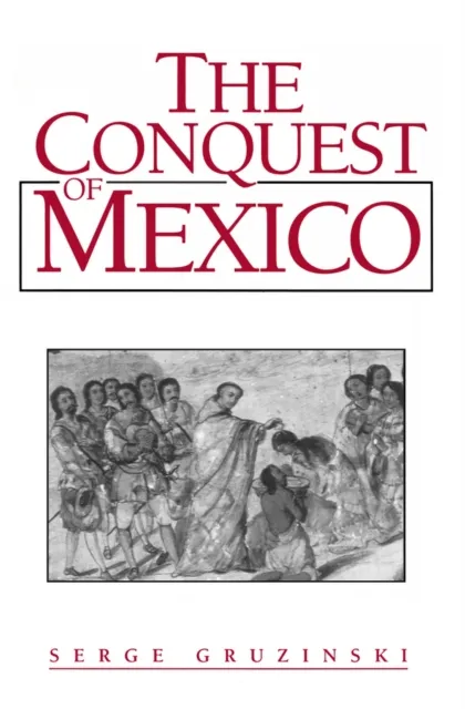 Conquest of Mexico