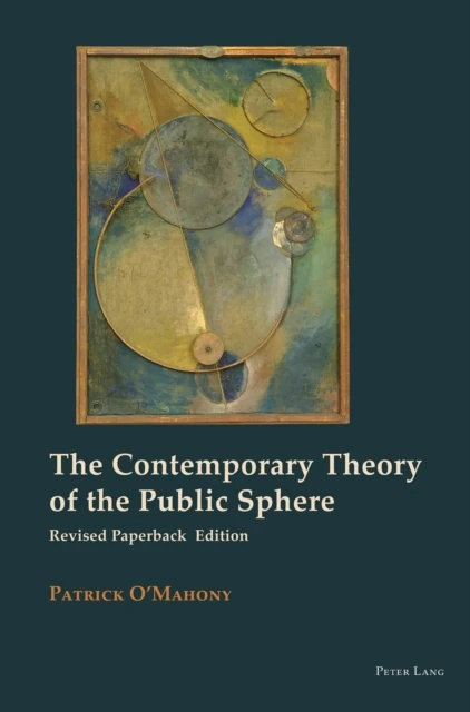 Contemporary Theory of the Public Sphere