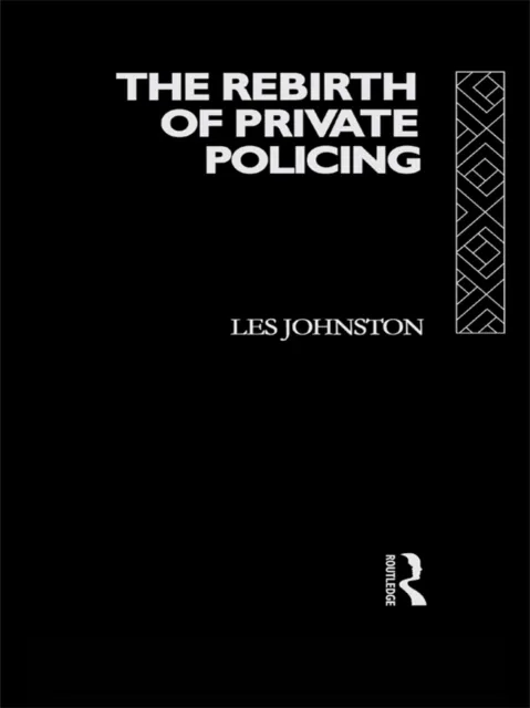 Rebirth of Private Policing