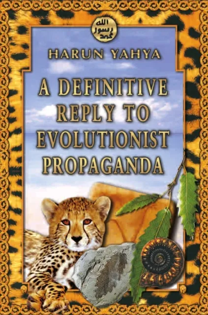 Definitive Reply to Evolutionist Propaganda