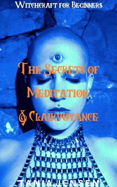 Secrets of Meditation & Clairvoyance