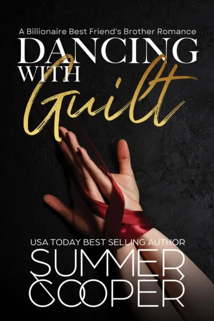 Dancing With Guilt: A Billionaire Best Friend's Brother Romance