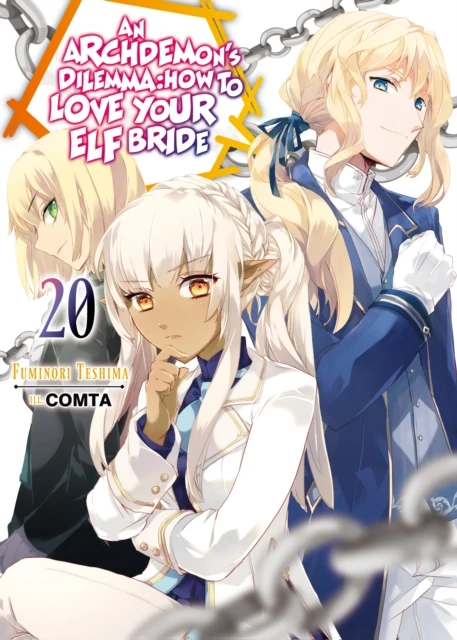 Archdemon's Dilemma: How to Love Your Elf Bride: Volume 20
