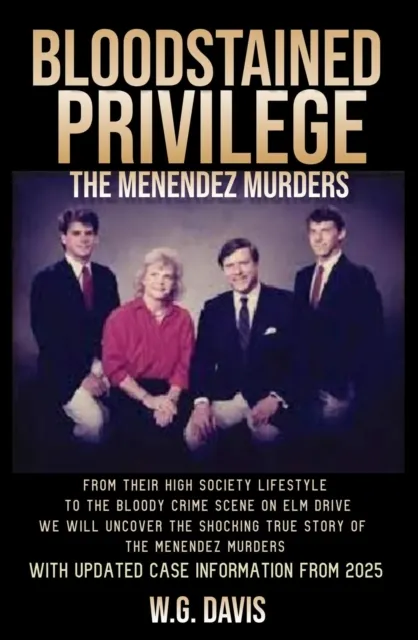 Bloodstained Privilege The Menendez Murders