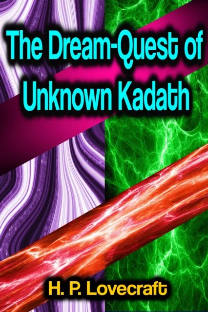 Dream-Quest of Unknown Kadath