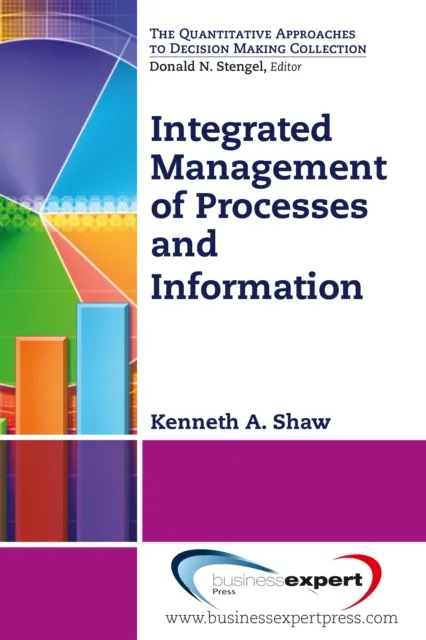 Integrated Management of Processes and Information