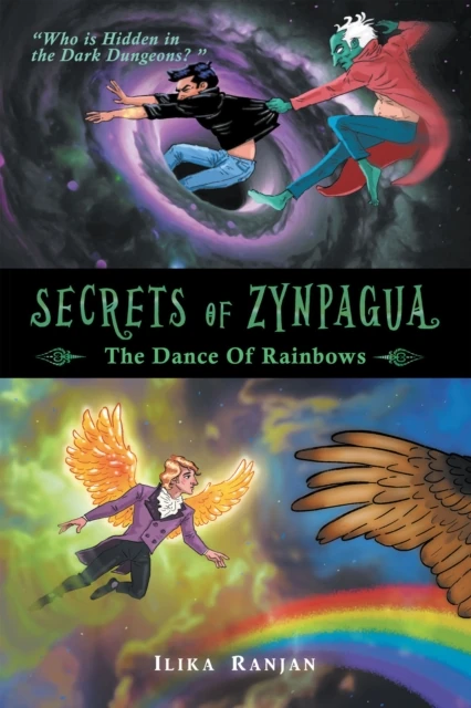 SECRETS OF ZYNPAGUA: The Dance of Rainbows