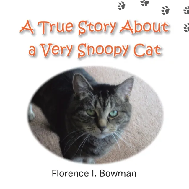 True Story About a Very Snoopy Cat