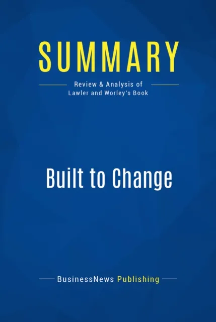 Summary: Built to Change