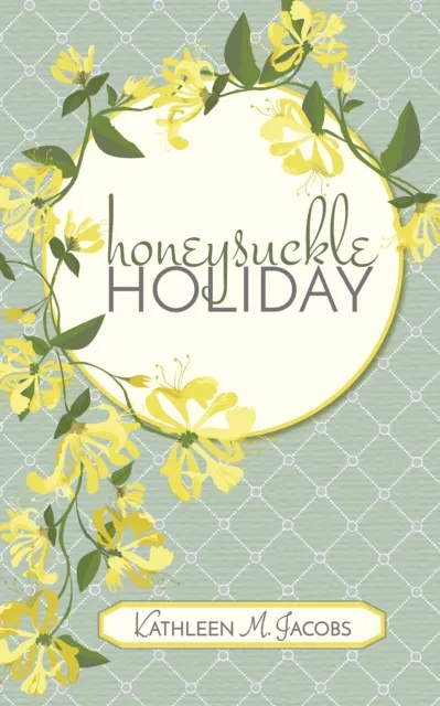 Honeysuckle Holiday