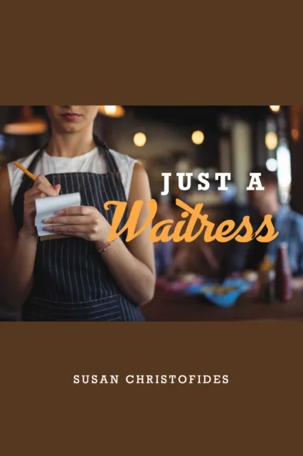 Just A Waitress
