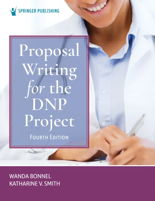 Proposal Writing for the DNP Project