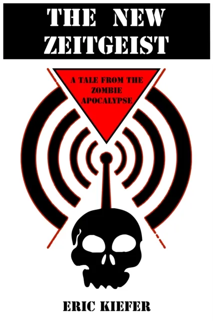 New Zeitgeist: A Tale From The Zombie Apocalypse