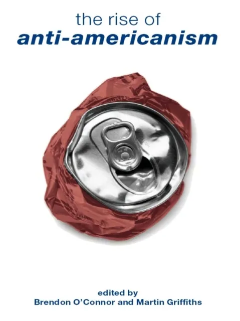 Rise of Anti-Americanism